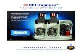 Automation of EPA Method 1664 - Environmental Express 8.5 x 11 13...2013/11/25  · Automation of EPA Method 1664. Wet Chemistry: Solid Phase Extraction/Oil and Grease. SPE-Express
