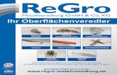 ReGro Metallveredlung GmbH & Co. KG Ihr Oberflächenveredler … · 2019. 10. 18. · Nach DIN EN ISO 19598 FelZn - Passivieren Chrom6+ frei: Blau, Dickschicht Weiss + Gelb - zusätzliche