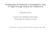 Production of Hadrons Correlated to Jets in High Energy ...2 Outline 1. A brief overview on hadrons production in high energy heavy ion collisions 2. Transverse flow of the Quark-Gluon