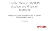 Lesotho National COVID-19 situation and Mitigation Measures...Lesotho National COVID-19 situation and Mitigation Measures The Right Honourable the Prime Minister, Dr Moeketsi Majoro’sNational