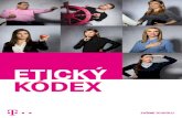 ETICKÝ KÓDEX - Telekom · 2018. 4. 6. · Etický kódex platí v skupine Deutsche Telekom pre všetkých členov predstavenstiev, konateľov, vedúcich zamestnancov, ako aj pre