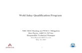 Weld Inlay Qualification Program · – Non-Inspectable. 21 Inlay ASME Code Activity • AREVA NP has drafted two code inquiries and responses thereto in order to address the requirements
