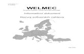 2. izdanje WELMEC...pruža osnovne informacije za WELMEC Vodič 7.2 "Vodič za softver (Direktiva o merilima 2004/22/EZ)". Taj vodič je jedan od niza vodiča koje je objavio WELMEC