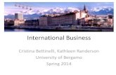 International Business - UniBg · 2014. 1. 29. · Course manual: « International Business: Environments and Operations » 13th edition, Daniels, Radebaugh & Sullivan • Can be