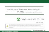 Consolidated Financial Result Digest FY2019 (Fiscal Year Ending … · 2019. 6. 21. · Consolidated Financial Result Digest FY2019 (Fiscal Year Ending March 31, 2019) May 10, 2019