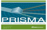 PRISMAfinal 2trim 2011bvsms.saude.gov.br/bvs/periodicos/prisma_2011_2.pdf · 2014. 11. 6. · 4 Prisma Econômico-Financeiro da Saúde Suplementar – 2º Trimestre de 2011 ELABORAÇÃO