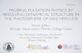 PROBING PULSATION PHYSICS BY RESOLVING ......2000: Double-helium-white-dwarf merger - the born-again star (Saio & Jeffery) P,˙ P¨ V652 HER: SUBARU HDS 120s exposure, 56s readout