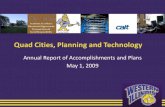 Quad Cities, Planning and Technology · 2007 59 34 8 101 2008 66 34 17 117; accomplishments. western illinois university -quad cities. goal 1: support expansion of academic programs