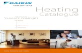 Heating - UK | Daikin€¦ · The heat raised is transferred to the water distribution system (under floor heating, low temperature radiators and/or fan coil units for low temperature