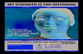 MYSTRENGTHISFORDEFENDING. · 2018. 11. 2. · MYSTRENGTHISFORDEFENDING. PREVENTINGSEXUALASSAULTANDSEXUALHARASSMENT ISMYDUTY . Loyalty Duty Respect Selfless Service Honor Integrity