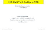 High Energy Physics and Networkingmazumdar/talks/IIT-NKN.pdfDepartment of High Energy Physics . Tata Institute of Fundamental Research . Mumbai, India. ... High Energy Physics(HEP)