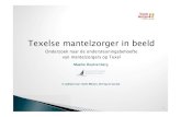 Texelse mantelzorger in beeld - Texels Welzijn€¦ · Hoeveel mantelzorgersHoeveel mantelzorgersmantelzorgerszijn er?* zijn er?* 20% van 19 +Nederlanders mantelzorg > 3 mndóf >