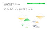 GO-TO-MARKET PLAN...GO-TO-MARKET PLAN PREPARED BY TITLE DATE EMAIL PHONE APPROVED BY TITLE DATE CONFIDENTIAL Page 2 TABLE OF CONTENTS 1. EXECUTIVE2. MISSION 3. VISION 4. SITUATIONAL