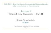 Lecture 9 Shared Key Protocols –Part II€¦ · Lecture 9 Shared Key Protocols –Part II GhadaAlmashaqbeh UConn From Textbook Slides by Prof. Amir Herzberg UConn. Outline qHandshake