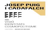 JOSEP PUIG I CADAFALCH - Cultura Mataróstatic.culturamataro.cat/actes/documents/ca2388a22...a Barcelona, diferents projectes urbanístics, arquitec-tònics i expositius que introdueixen