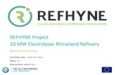 REFHYNE Project 10 MW Electrolyser Rhineland Refinery · 2020. 6. 3. · project’s total investment, including integration into the refinery, is approximately 20 million euros.