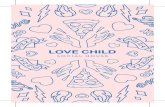 NO ORDINARY LOVE - Love Child Social · 2020. 8. 4. · Wild Mushrooms, Fresh Herbs PERMANENT VACATION 10.95 Tomato Sauce, Fresh Mozzarella, Bacon, Pineapple, Oregano SUPER BASS 10.95