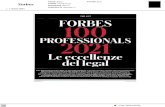 2021...THE LIST FORBES100 PROFESSIONALS 2021 Leeccellenze dellegai Con100 Professional2021,lo specialeallegato aquesto numero,ForbesItalia ha selezionato 100 societàal top nelmondolegalee