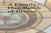 A Family Handbook of Prayer · 2021. 1. 16. · nos tu reino, hagase tu voluntad, asì en la tierra como en el cielo. El pan nuestro de cada dia, danoslo hoy, y perdónanos nuestras