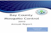 Bay County Mosquito Control 2010... · 2011. 2. 28. · Mosquito “control” doesn’t mean elimination, but involves IPM (Integrated Pest Management) methods designed to reduce