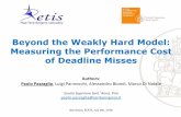 Beyond the Weakly Hard Model: Measuring the Performance ...Beyond the Weakly Hard Model: Measuring the Performance Cost of Deadline Misses Authors: Paolo Pazzaglia, Luigi Pannocchi,