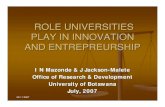 ROLE UNIVERSITIES PLAY IN INNOVATION AND …...innovation and entrepreneurship and stimulate the competitiveness of its associated businesses and knowledge-based institutions. 20/11/2007