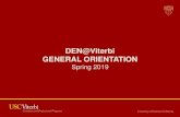 USC Viterbi | Current Graduate Students - DEN@Viterbi GENERAL ORIENTATION · 2020. 6. 8. · USC e-mail is the official method of communication between USC departments and students.
