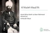 Al Musleh Maud RA...1.Tafseer-e-Kabeer (The Extended Commentary):-A detailed commentary of the Holy Qur’an comprising of 10 volumes -Written over a period of 20 years Tafseer e Kabeer-Contains