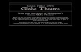 MAKE YOUR OWN - Barrington Stoke · MAKE YOUR OWN Globe Theatre Make your own model of Shakespeare’s famous Globe Theatre! Print out the two pages below. Draw your own excited audience