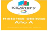 Historias Bíblicas Año A · 2020. 5. 7. · Núcleos Esenciales. Se cuentan las historias Bíblicas de maneras divertidas y creativas, a la vez que son bíblicamente precisas. Es