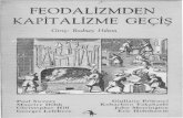 FEODALİZMDEN KAPİTALİZME GEÇİŞ - Turuz · 2017. 8. 2. · Society dergisinde yayımlanmıştır. Maurice Dobb'un Kapitalizmin Gelişmesi Üzerine İncelemeler (1946) adlı eseri