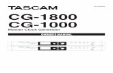 CG-1800 CG-1000 Owner's Manual - TASCAM (日本) · 2016. 1. 23. · Thank you very much for purchasing a TASCAM CG-1800/ CG-1000 Master Clock Generator. Before using this unit, please