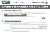 Online Banking User Guide - Watertown Savings Bank...Online Banking User Guide. Title: Online Banking User Guide Created Date: 8/9/2019 12:18:22 PM ...