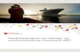 Handlingsprogram for nærings- og samfunnsutvikling i Hordaland … · 2017. 3. 29. · Handlingsprogram for nærings- og samfunnsutvikling i Hordaland 2017. Tett samarbeid og god