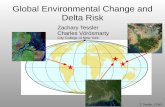Global Environmental Change and Delta Risk · 2015. 7. 30. · Overeem) Different climo-meterologic conditions: RSLR will impact the communities living on these deltas very differently.