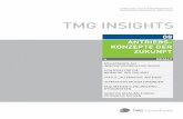 TMG INSIGHTS · 2016. 12. 19. · IMPRESSUM HERAUSGEBER TMG Consultants GmbH Schrempfstraße 9 70597 Stuttgart Tel. +49 711 76 96 76-0 Fax +49 711 76 96 76-100 insights@tmg.com KONZEPTION