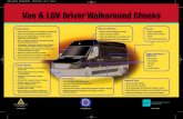 Van & LGV DriverWalkaround Checks - RSA.ie Vehicle/Walkaround... · 2012. 12. 4. · Van & LGV DriverWalkaround Checks Mirrors&Windows • Mirrorssecure&alignedcorrectly • Clean&ingoodcondition