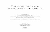 LABOR IN THE ANCIENT WORLD...iii Table of Contents Acknowledgments vii Introduction. Labor in the Early States: An Early Mesopotamian Perspective Piotr Steinkeller 1 1. Labor, Social