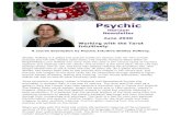 Psychic...2020/06/11  · derived from numerology and astrology. The tarot is a tool for your own personal transformation and psychic, intuitive insight. One can use tarot cards and