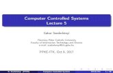 Computer Controlled Systems Lecture 5daedalus.itk.ppke.hu/wp-content/uploads/2017/02/lec_05...G. Szederkényi (PPKE) Computer Controlled Systems PPKE-ITK 14 / 39 Example: asymptoticstability