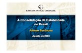 A Consolidação da Estabilidade no Brasil20Consolida%E7%E3o%20...no Brasil Afonso Bevilaqua Agosto de 2006 A Consolidação da Estabilidade no Brasil Afonso Bevilaqua Agosto de 2006