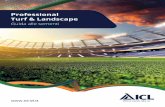 Professional Turf & Landscape - ICL-SF pdf vari/2016... · 2018. 8. 7. · Naturale tolleranza ai più comuni patogeni dei tappeti erbosi. Tolleranza alle basse temperature Germinazione