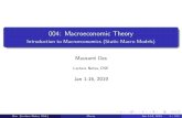 004: Macroeconomic Theoryecondse.org/wp-content/uploads/2019/01/004-Introduction...Das (Lecture Notes, DSE) Macro Jan 1-16, 2019 14 / 122 Role of various agents in the Macroeconomy: