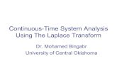 Continuous-Time System Analysis Using The Laplace Transformmbingabr/Signals_Systems/SigSys... · 2020. 1. 8. · Continuous-Time System Analysis Using The Laplace Transform Dr. Mohamed