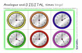 and times bingo! · 2020. 7. 22. · and times bingo! Clock board: Take turns to turn over a digital time card and match it to a clock on your board. The first to cover their board