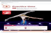 Practice time · 2019. 7. 16. · Olga Korbut won four gold medals and two silver medals for the USSR in the 1972 and 1976 Olympics. In 1972, she performed new moves including the
