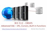 BIS 512 - DBMSmisprivate.boun.edu.tr/durahim/lectures/BIS512-W9... · 2018. 4. 4. · routines were actually incorporated into part 2 SQL/Foundation, leaving only the procedural language