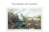 The Battle of Franklin - Vanderbilt University...4 Napoleons 4 Napoleons 4 3-inch Ordnance Rifles 4 Napoleons 4 3-inch Ordnance Rifles 4 Napoleons 6 3-inch Ordnance Rifles 4 Napoleons
