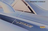 FORD MONDEO VIGNALE - Groupe Grim · 2017. 9. 14. · FORD MONDEO VIGNALE 203703_Vignale_Main_Cover_2015.5_V2.indd 1-3 22/05/2015 09:10:10