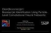 D (B )JET Boosted Jet Identiﬁcation Using Particle- Level Convolutional Neural Networks · 2017. 12. 11. · convolutional neural networks (CNN)) however, jet images are much more